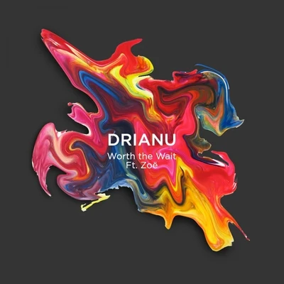 Worth The Wait feat. Zoë 專輯 Drianu