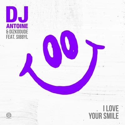 I Love Your Smile 專輯 DJ Antoine