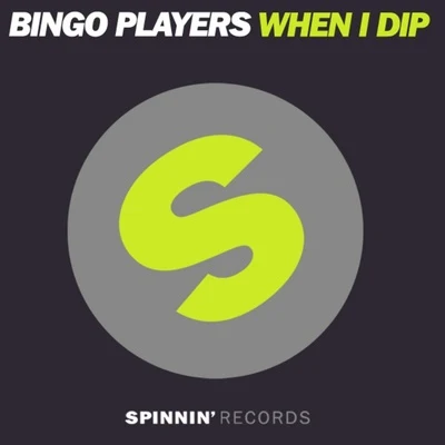 When I Dip 專輯 Bingo Players