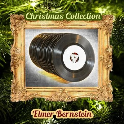 Christmas Collection 專輯 Elmer Bernstein