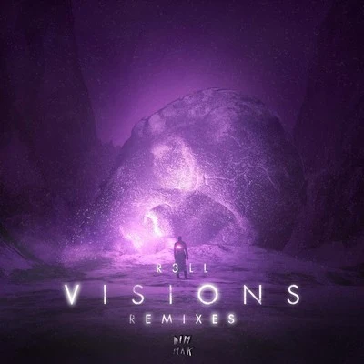 Visions EP (Extended Remixes) 专辑 R3LL