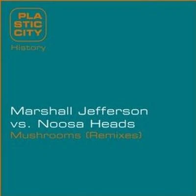 Mushrooms (Remixes) 專輯 Marshall Jefferson