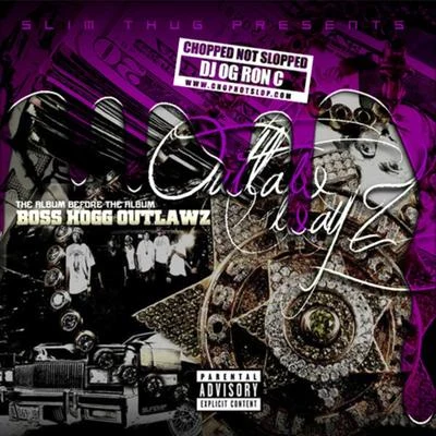 Slim Thug Presents: Outlaw Wayz (Chopped Not Slopped) 專輯 BOSS HOGG OUTLAWZ