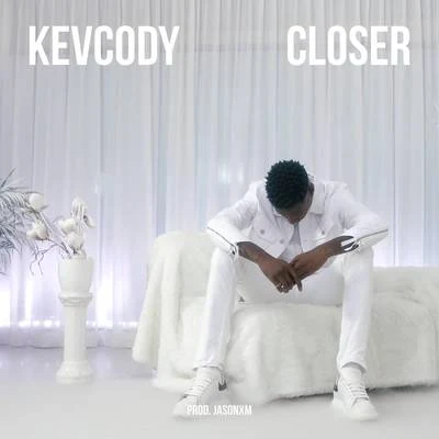 KevcodyDylisa Closer