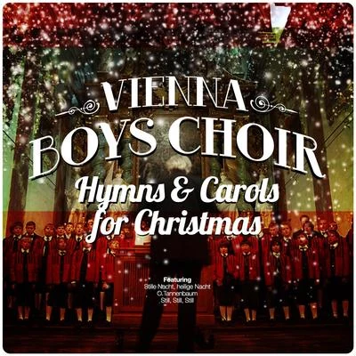 Vienna Boys Choir... Hymns & Carols for Christmas 專輯 Franz Xaver Gruber