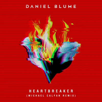 Heartbreaker (Michael Calfan Remix) 專輯 Daniel Blume