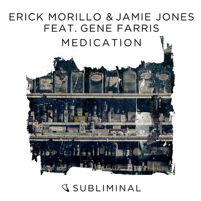 Medication 專輯 Erick Morillo