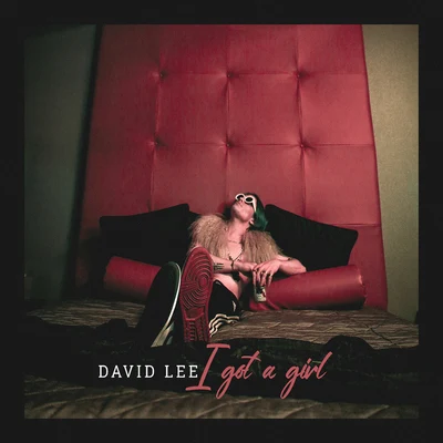 I Got A Girl 專輯 David Lee/U2/Jeremy Lubbock/Tony Lane/Bruce Anderson