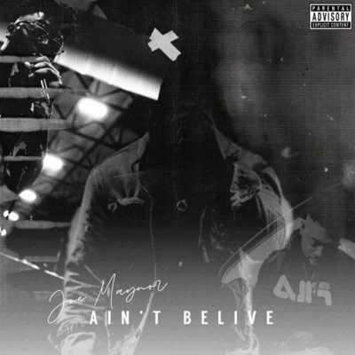 Aint Believe 專輯 Joe Maynor