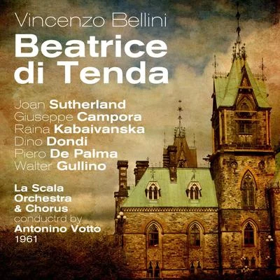 Vincenzo Bellini: Beatrice di Tenda (1961), Volume 1 专辑 Joan Sutherland