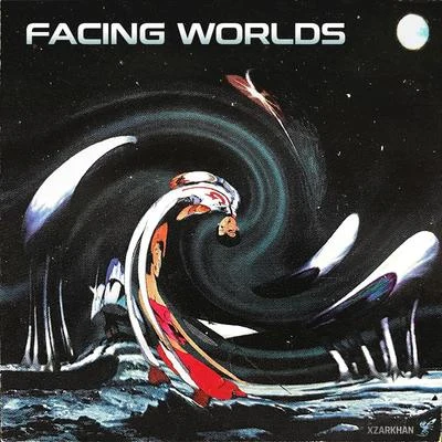 Facing Worlds 专辑 Xzarkhan/Drownmili/CutThroatCrew