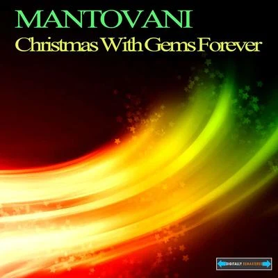 Christmas with Gems Forever 專輯 Mantovani/Mantovani Orchestra/George Gershwin/Julius Katchen