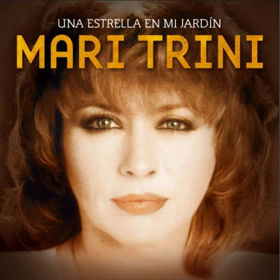 Mari Trini Una Estrella En Mi Jardín