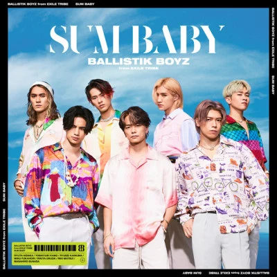 SUM BABY 專輯 BALLISTIK BOYZ from EXILE TRIBE