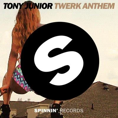 Twerk Anthem 專輯 Tony Junior