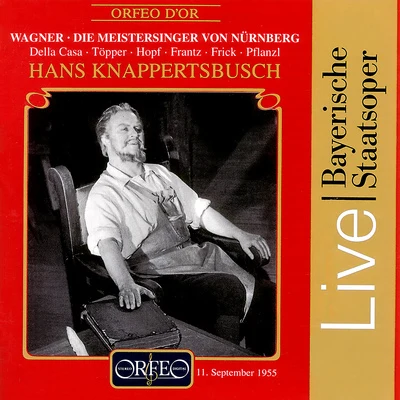 WAGNER, R.: Meistersinger von Nürnberg (Die) [Opera] (Della Casa, Töpper, Hopf, Frantz, Frick, Pflanzl, Knappertsbusch) (1955) 专辑 Orchester der Byreuther Festspiele/Hans Knappertsbusch