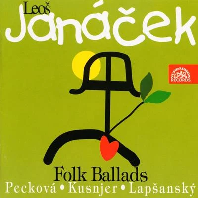 Janacek: Folk Ballads 專輯 Jaroslav Krček/Dagmar Pecková/Musica Bohemica