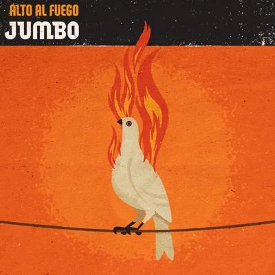 Jumbo (江柏翰) Alto al Fuego