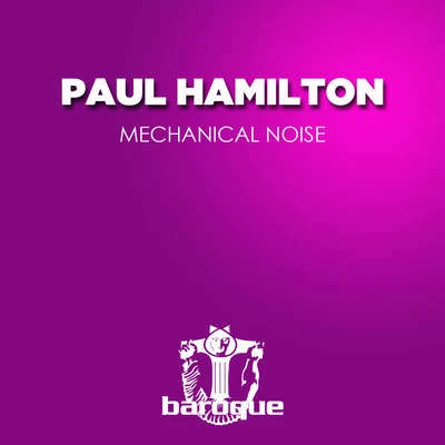 Mechanical Noise 專輯 Paul Hamilton/Abdomen Burst/Audio Mill/Julian Marazuela/MAS