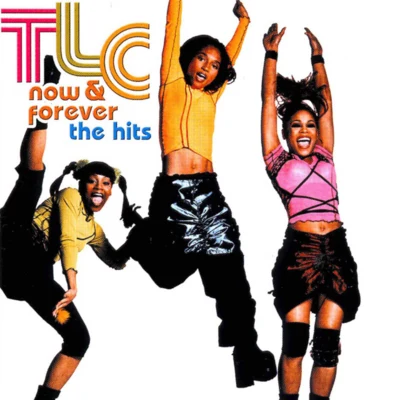 TLC Now & Forever: The Hits(Japan Edition)