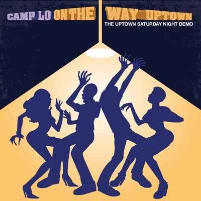 On the Way Uptown 专辑 Camp Lo