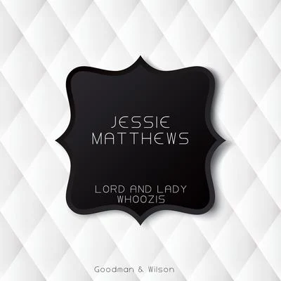 Lord and Lady Whoozis 专辑 Jack Buchanan/Jessie Matthews