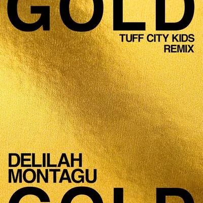 Gold (Tuff City Kids Remix) 專輯 Tuff City Kids