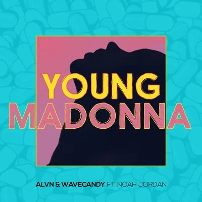 Young Madonna 专辑 Ventivo/Wavecandy/ALVN