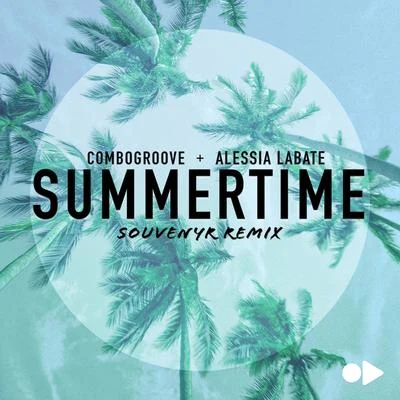 Summertime (Souvenyr Remix) 專輯 Combogroove