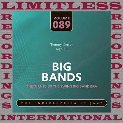 Big Bands, 1937-38 (HQ Remastered Version) 专辑 Tommy Dorsey