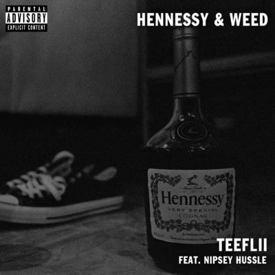 Hennessy & Weed 專輯 Nipsey Hussle/Kirko Bangz