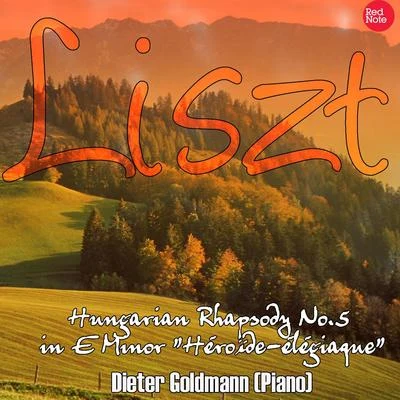 Liszt: Hungarian Rhapsody No.5 in E Minor "Héroïde-élégiaque" 专辑 The Orchestral Academy Of Los Angeles/Dieter Goldmann