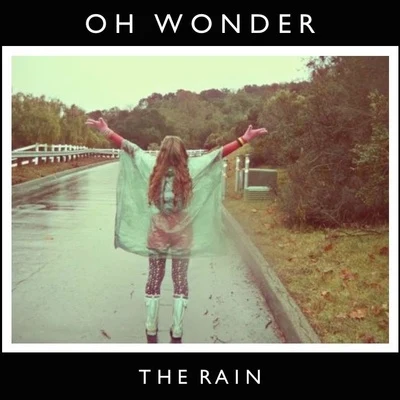 The Rain Remix 专辑 Ryland James/Oh Wonder