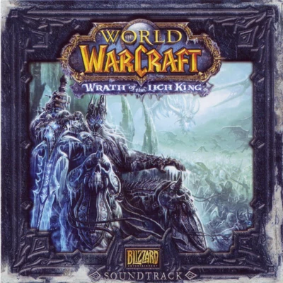 World of Warcraft: Wrath of the Lich King (Original Game Soundtrack) 专辑 Edo Guidotti/Russell Brower/Neal Acree/David Arkenstone/Glenn Stafford