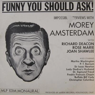 Funny You Should Ask 专辑 Morey Amsterdam