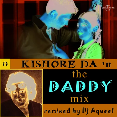 Kishore Da In The Daddy Mix 專輯 Dj Aqeel