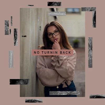 No Turnin Back 专辑 Natalia Podufalska