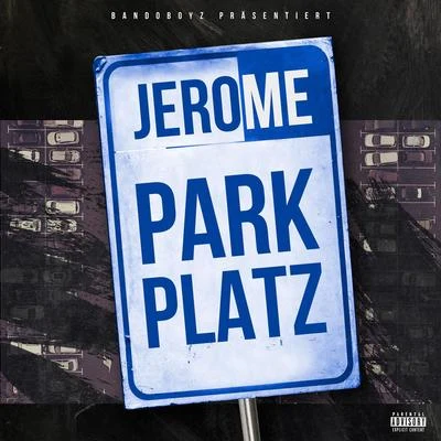 Parkplatz 专辑 Jerome