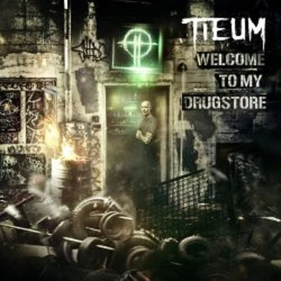 Welcome To My Drugstore 专辑 Tieum