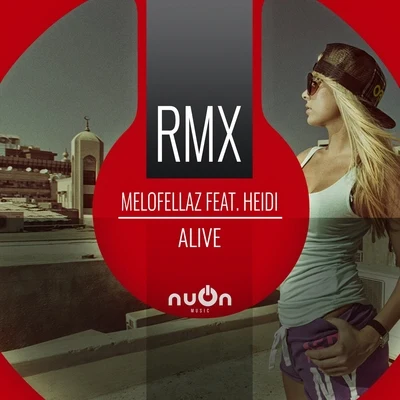 Alive (Radio Edit) 專輯 Melofellaz