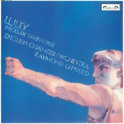 Lully: Pièces de symphonie 專輯 Raymond Leppard