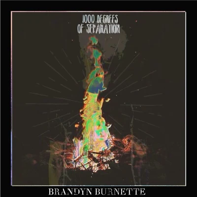 1000 Degrees of Separation 專輯 Brandyn Burnette