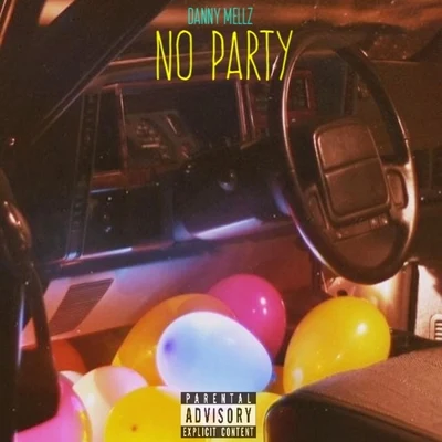 No Party 專輯 Danny Mellz