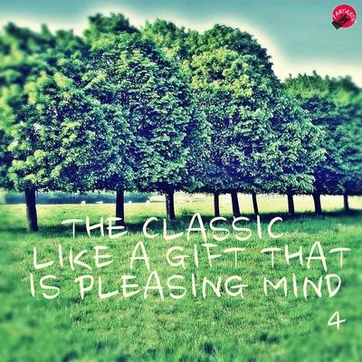 The Classic Like a Gift That is Pleasing Mind 4 專輯 Fryderyk Franciszek Chopin