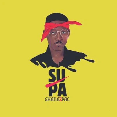 Ghana 2PAC 專輯 Supa