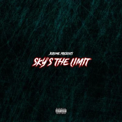 Sky&#x27;s the Limit 专辑 Jerome