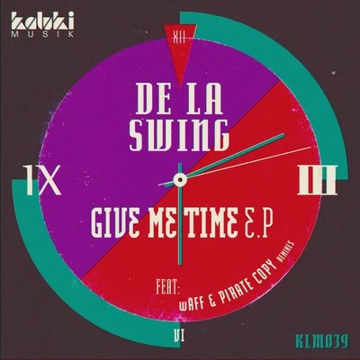 Give Me Time EP 专辑 Dani Rivas/Marciano Italy/Pascal Daze/Ellroy/De La Swing