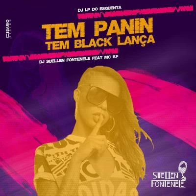 Tem Panin, Tem Black Lança 專輯 Mc Lucy/MC KF/Jheo Chavoso