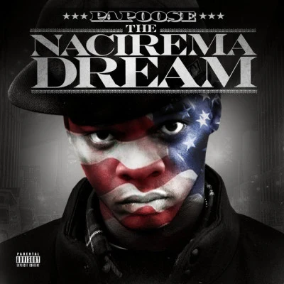 The Nacirema Dream 专辑 Papoose