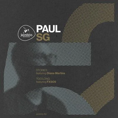 StoriesToo Long 專輯 Pulsaar/Paul SG